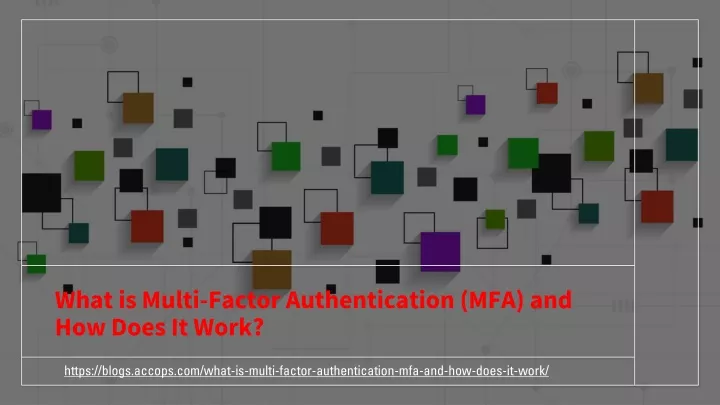 what is multi factor authentication mfa and how does it work