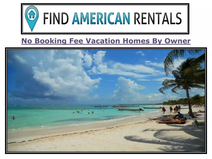 no booking fee vacation homes by owner