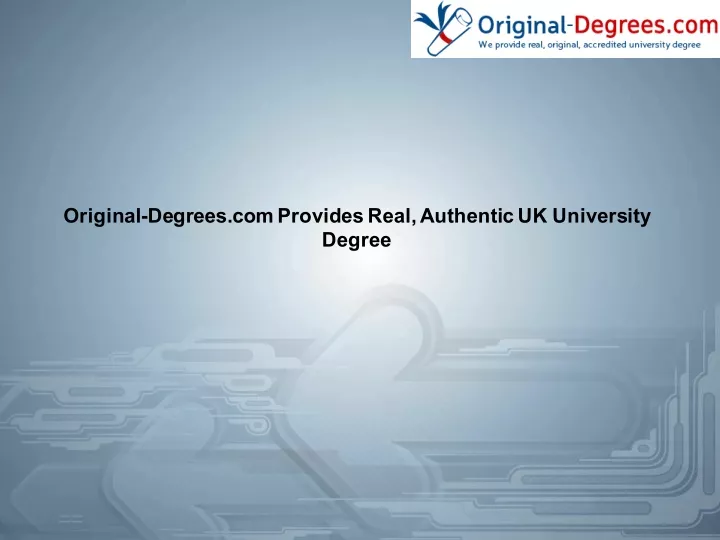 original degrees com provides real authentic