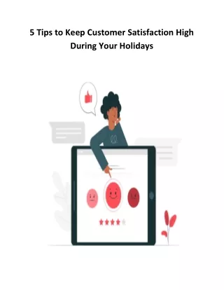 5 Tips to Keep Customer Satisfaction High During Your Holidays