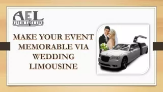 Make Your Event Memorable Via Wedding Limousine