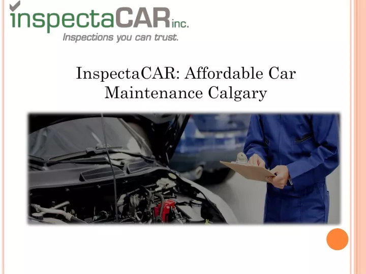 inspectacar affordable car maintenance calgary