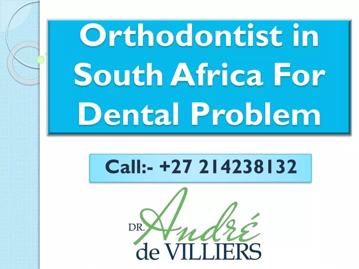 orthodontist in south africa for dental problem