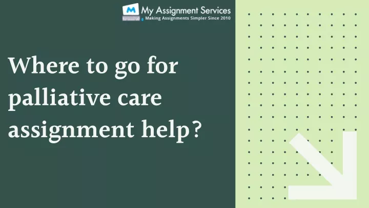 where to go for palliative care assignment help