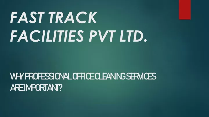 fast track facilities pvt ltd