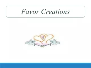Online Gifts For Wedding: Favor Creations