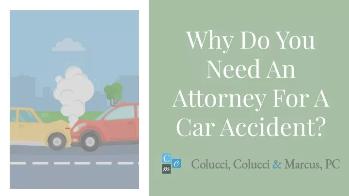 why do you need an attorney for a car accident
