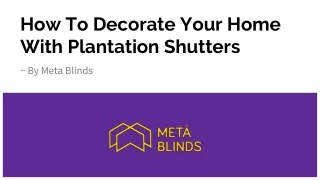 how to decorate your home with plantation shutters