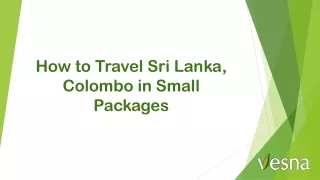 How to Travel Sri Lanka, Colombo in Small Packages