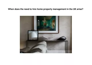 when does the need to hire home property management in the uk arise