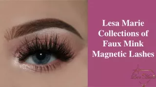 Lesa Marie Collections of  Faux Mink Magnetic Lashes