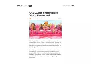 CAZI CAZI as a Decentralized Virtual Pleasure land