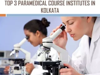 Top 3 Paramedical Course Institutes in Kolkata
