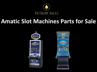 Amatic Slot Machines Parts for Sale