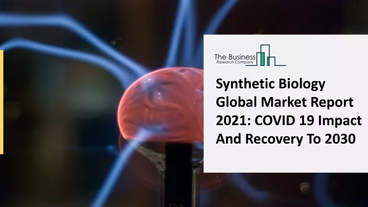 synthetic biology global market report 2021 covid