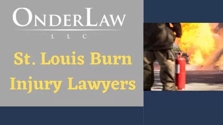 st louis burn injury lawyers