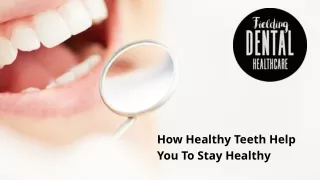 How Healthy Teeth Help You To Stay Healthy