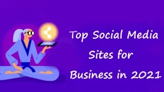 Top Social Media Sites for Business in 2021