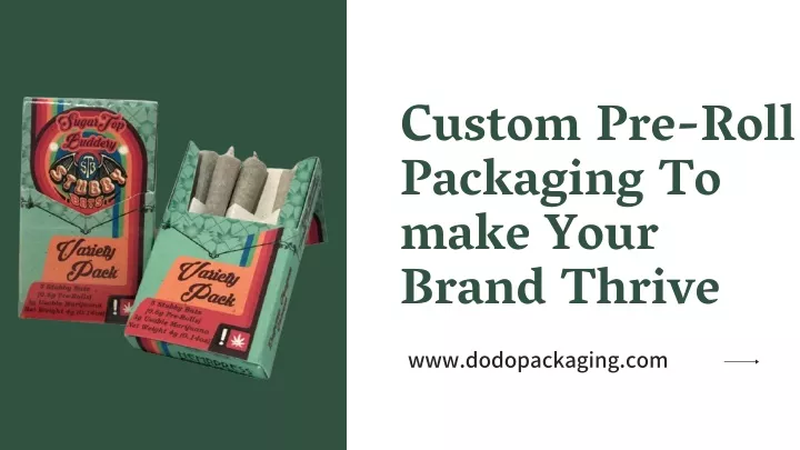 custom pre roll packaging to make your brand
