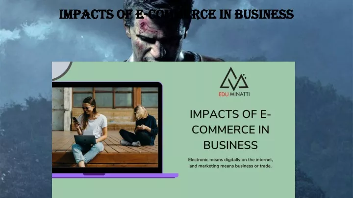impacts of e impacts of e commerce in business