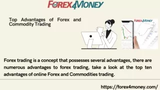 What are the advantages of Forex and Commodity trading?