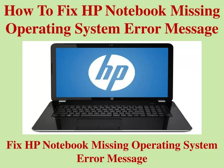 how to fix hp notebook missing operating system