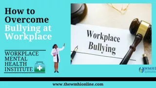 How to Overcome Workplace Bullying & Harassment
