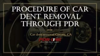 procedure of car dent removal through pdr