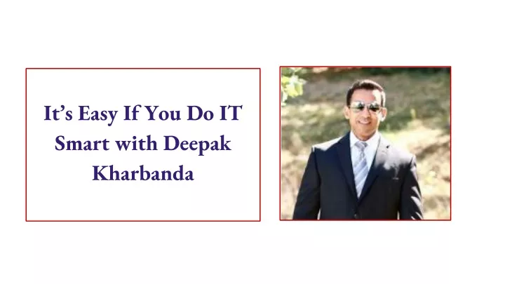 it s easy if you do it smart with deepak kharbanda