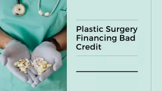 Plastic Surgery Financing Bad Credit