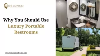 why you should use luxury portable restrooms