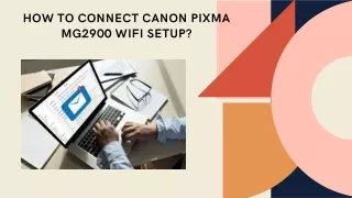 Guide Connect Canon Pixma Mg2900 Wifi Setup