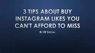 3 Tips About BUY INSTAGRAM LIKES You Can't Afford To Miss