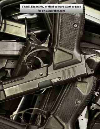 6 rare expensive or hard to hard guns to look