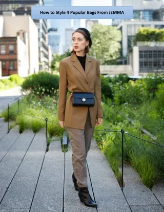 how to style 4 popular bags from jemma