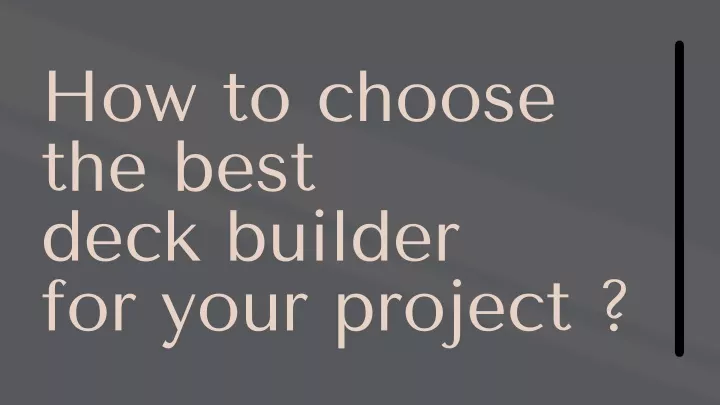 how to choose the best deck builder for your