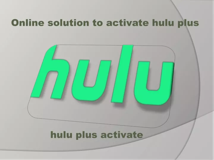 online solution to activate hulu plus