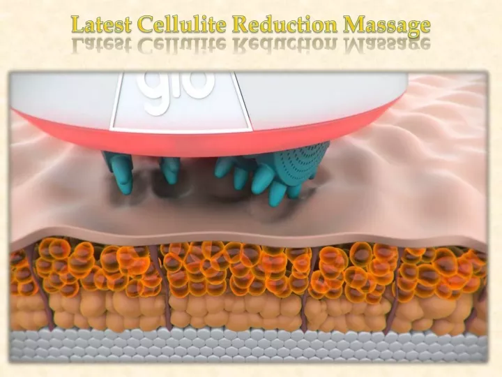 latest cellulite reduction massage