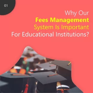 Why Our Fees Management System is Important for educational institutions?