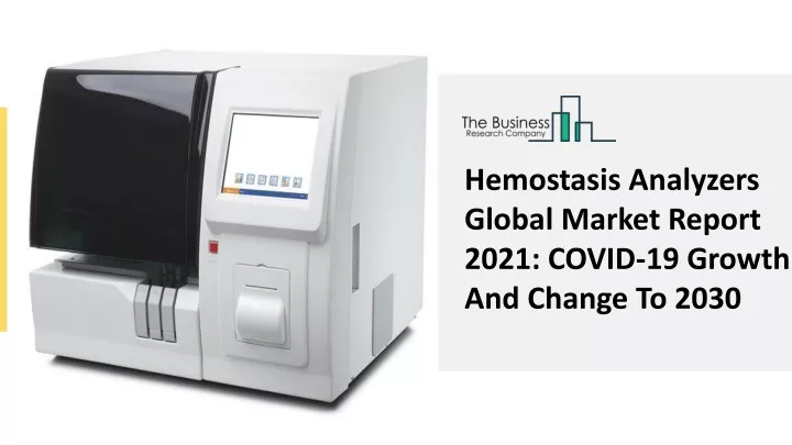 hemostasis analyzers global market report 2021