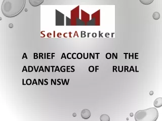 A Brief Account On The Advantages Of Rural Loans NSW