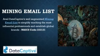 "Mining Email List | Mining Mailing Database | Mining Contact Leads  "