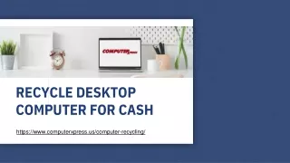 Best Computer Store To Recycle Desktop Computers For Cash - ComputerXpress
