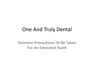 Common Precautions To Be Taken For An Extracted Tooth