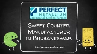 Sweet Counter Manufacturer in Bhubaneswar