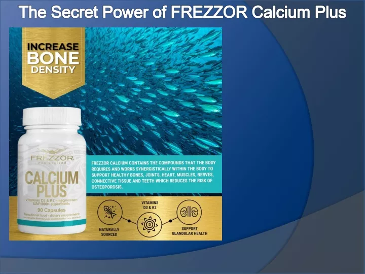 the secret power of frezzor calcium plus