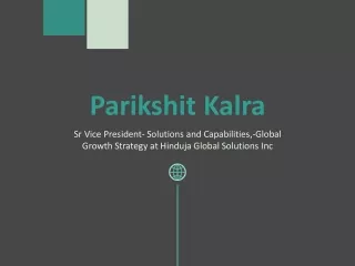 Parikshit Kalra - A Highly Competent Professional