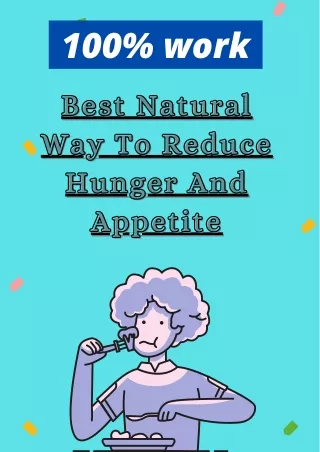 Best Natural Way To Reduce Hunger And Appetite