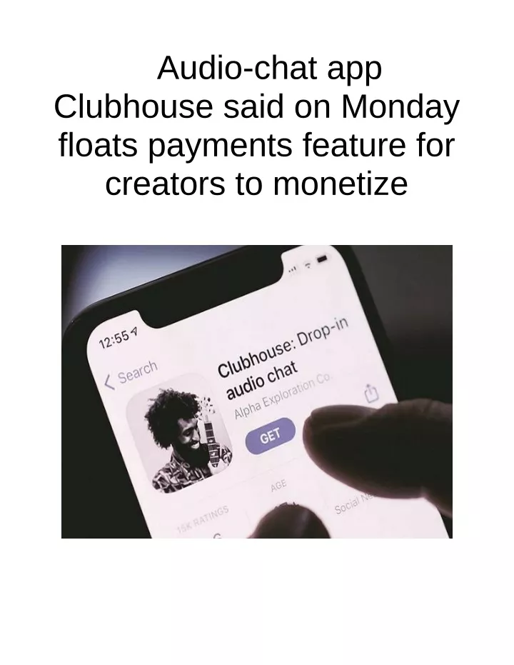 audio chat app clubhouse said on monday floats