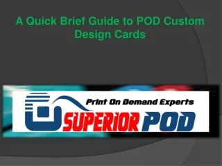 A Quick Brief Guide to POD Custom Design Cards